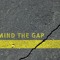 mind tha gap