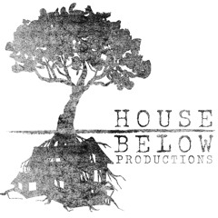 House Below Productions