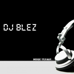 DJ   Blez