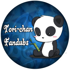 tori-chan fandubs