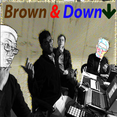 Brown and Down