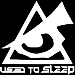 Used To Sleep