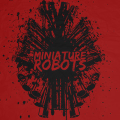 MINIATURE ROBOTS