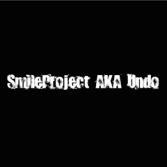 SmileProject AKA Undo