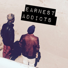 Earnest Addicts