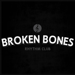 Broken Bones Rhythm Club