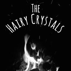 The Hairy Crystals