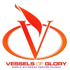 Vessels Of Glory