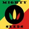 Mighty Seeds