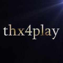 thx4play