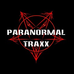 Paranormal Traxx