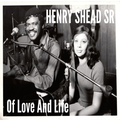 Henry Shead Sr. aka Shed