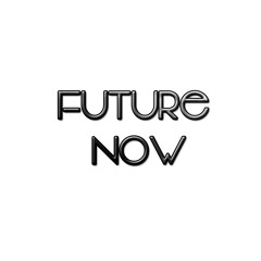 Future Now