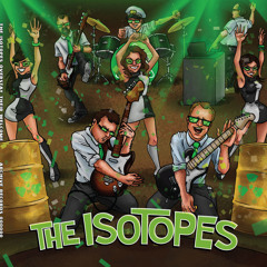 The Isotopes