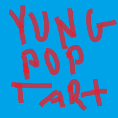 YUNG POP TART