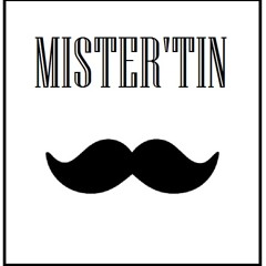 Mister Tin