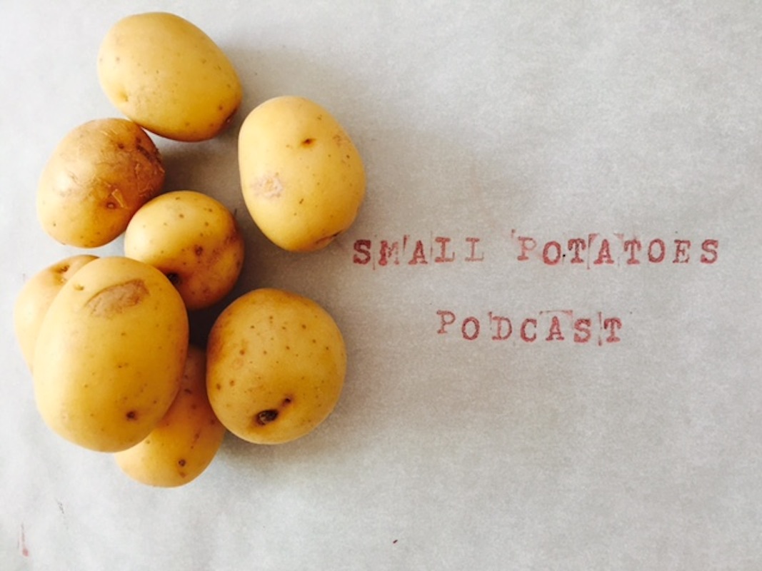 Small Potatoes Podcast