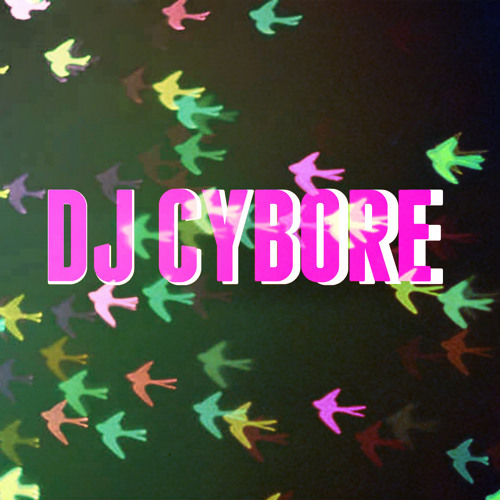 Stream DJ Cybore music | Listen to songs, albums, playlists for free on ...