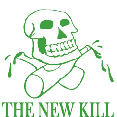 The New Kill