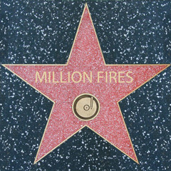 Million Fires