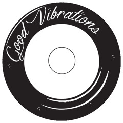 Good Vibrations