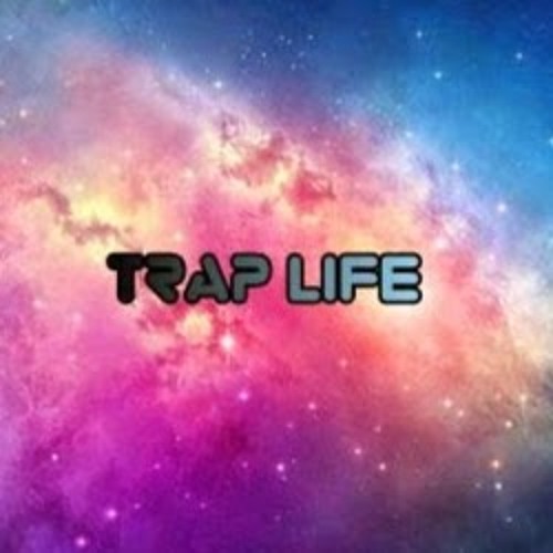 Trap lives. Trap жизнь. Trap Life. Трапы в жизни.