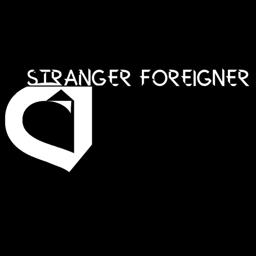 STRANGER FOREIGNER’s avatar