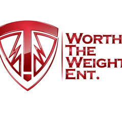 Worth The Weight Ent