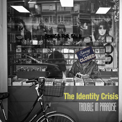 The Identity Crisis