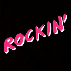 Rockin'
