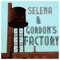 Selena & Gordon's Factory