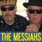 The Messiahs