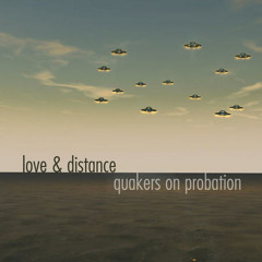 Quakers on Probation