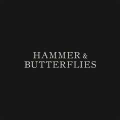 Hammer & Butterflies