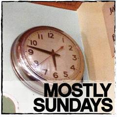 Mostly Sundays