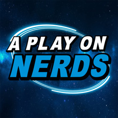 A Play On Nerds