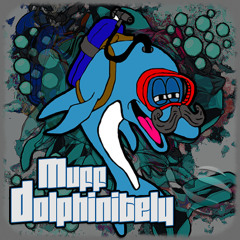 Muff Dolphinitely