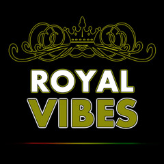✪ Royal Vibes ✪