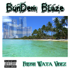 BunDem Blaze