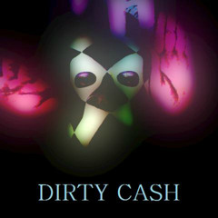Dirty Cash - Just So Far