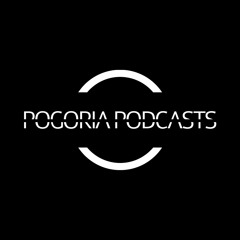 POGORIA PDCASTS