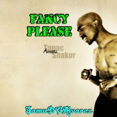 FancyPlease