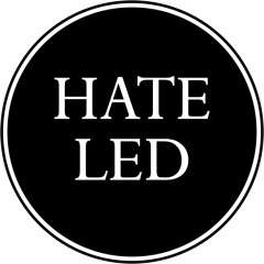 Hate Led