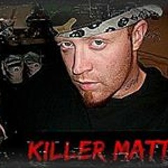 Killer-Matt