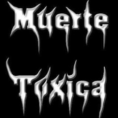 Muerte Toxica