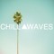Chill Waves