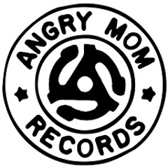 Angry Mom Records