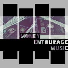 Money Entourage Music