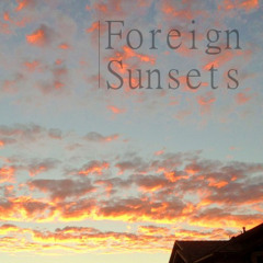 Foreign Sunsets