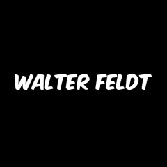 WALTER FELDT